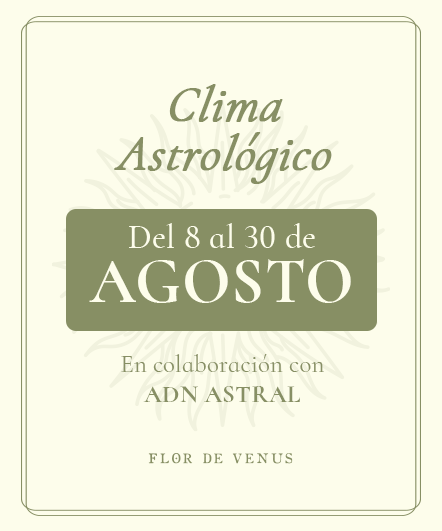 Clima Astrológico de Agosto 2021