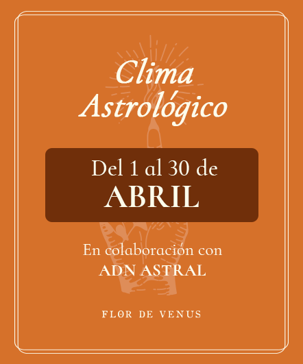 Clima astrológico de Abril 2022
