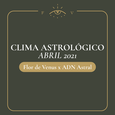 Clima Astrológico para Abril 2021