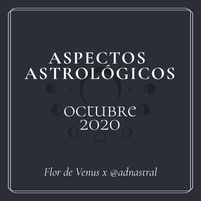 Aspectos astrológicos para Octubre 2020